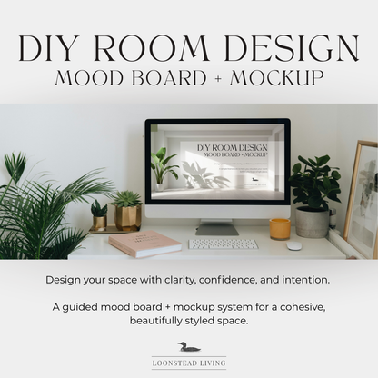 DIY Room Design: Mood Board + Mockup - Loonstead Living